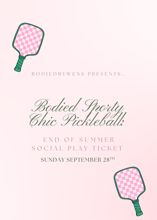 Bodied Sporty Chic Pickleball: End of Summer Social Play Ticket